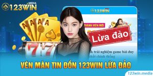 Vén màn tin đồn 123Win lừa đảo